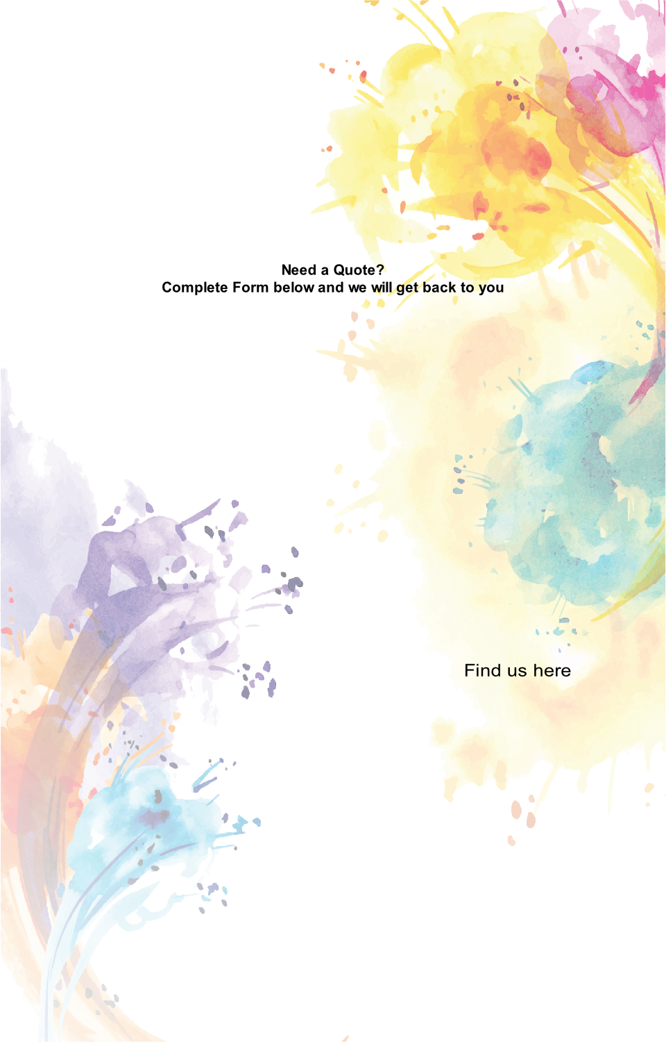 Need a Quote?
Complete Form below and we will get back to you 
